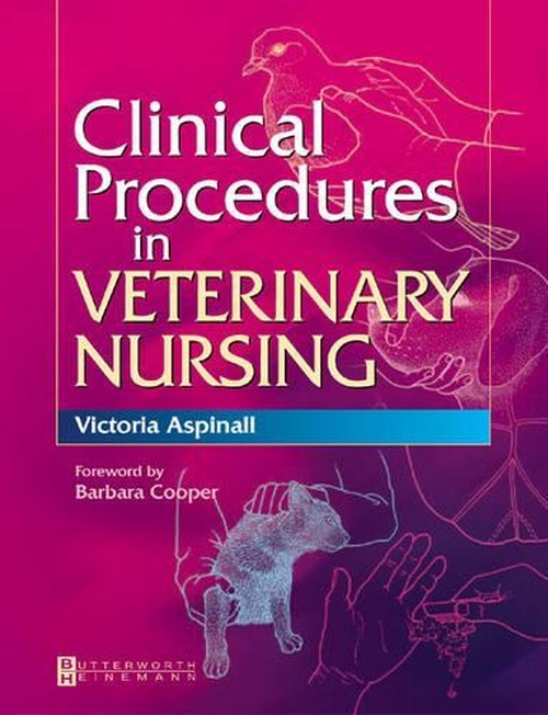 Clinical Procedures in Veterinary Nursing