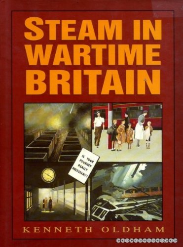Steam in Wartime Britain