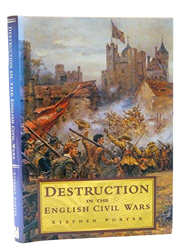 Destruction in the English Civil Wars