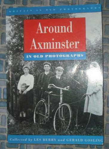 Around Axminster in Old Photographs