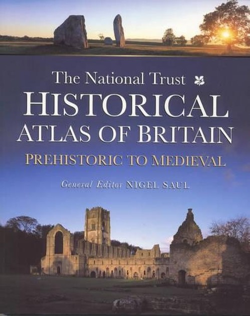 The National Trust Historical Atlas of Britain