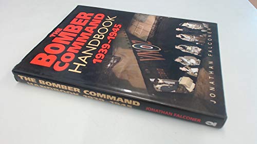 The Bomber Command Handbook, 1939-1945