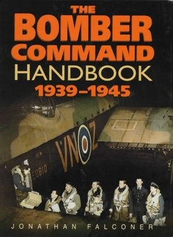 The Bomber Command Handbook, 1939-1945