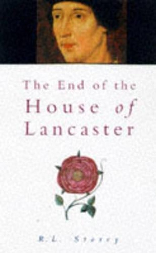 The End of the House of Lancaster