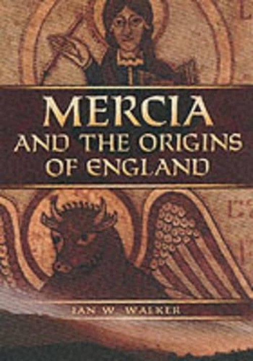 Mercia and the Origins of England