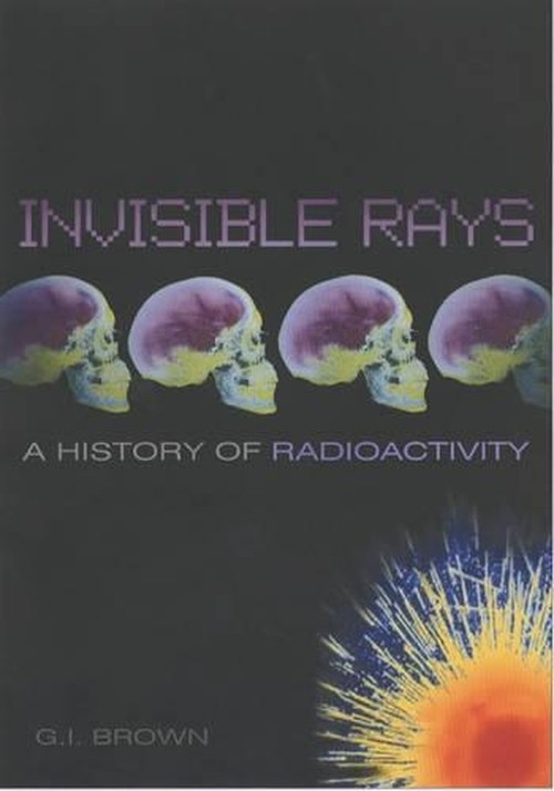 Invisible Rays