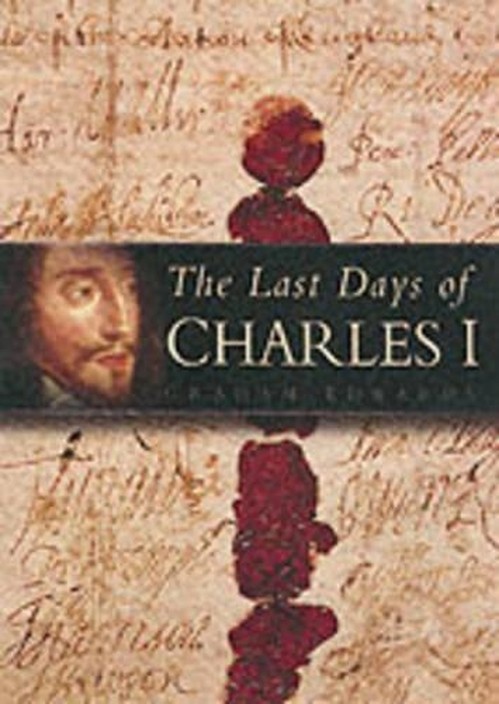The Last Days of Charles I