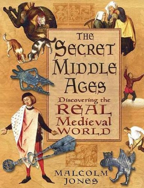 The Secret Middle Ages
