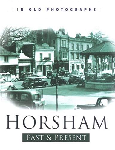 Horsham Past and Present