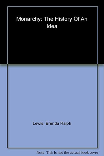 Monarchy: The History of an Idea