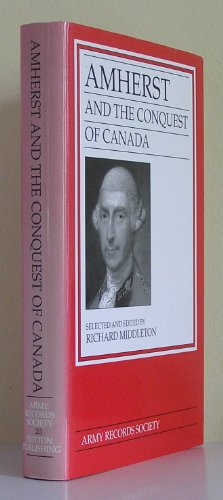 Amherst and the Conquest of Canada