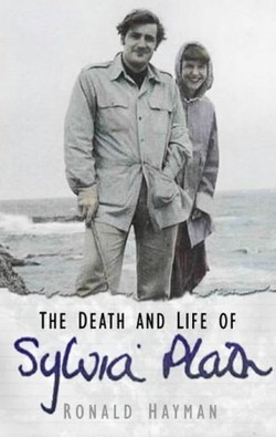 The Death and Life of Sylvia Plath