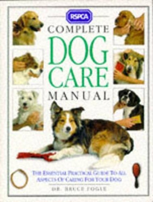 RSPCA Complete Dog Care Manual