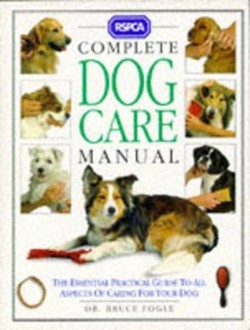 RSPCA Complete Dog Care Manual