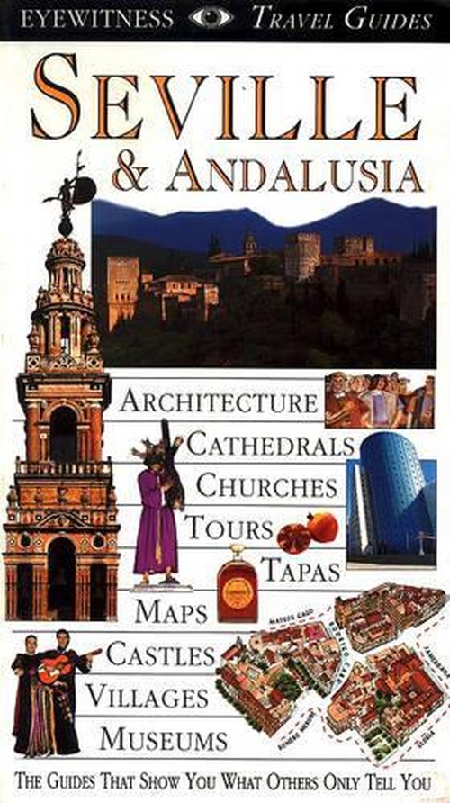 DK Eyewitness Travel Guide: Seville & Andalusia