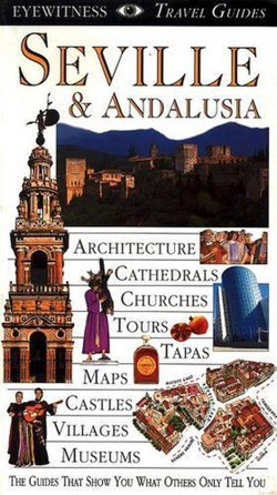 DK Eyewitness Travel Guide: Seville & Andalusia