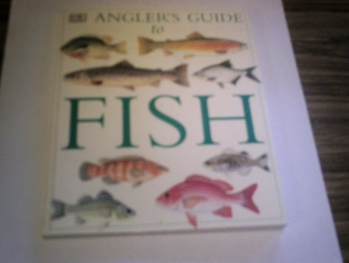 Angler's Guide to Fish