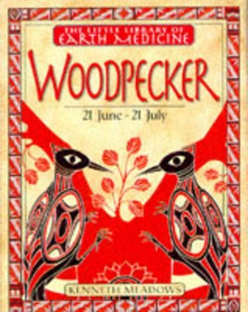 Little Earth Medicine: 4 Woodpecker