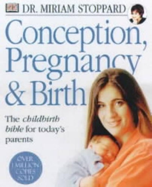 Conception Pregnancy And Birth (Revised)