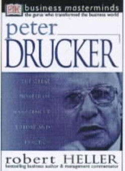Business Masterminds:  Peter Drucker
