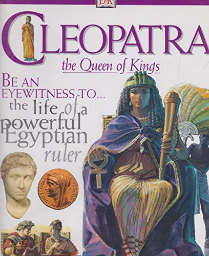 DK DISCOVERIES: CLEOPATRA THE QUEEN OF KINGS 1st Edition Cased