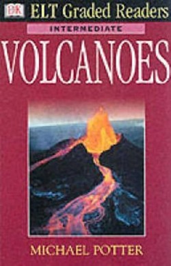 ELT Graded Readers:  Volcanoes