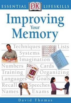 Essential Lifeskills:  Improving Your Memory