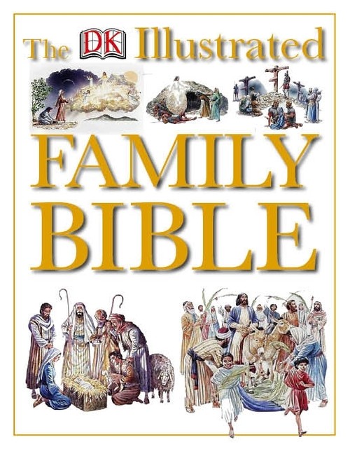 DK Illustrated Family Bible