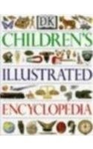 DK Children's Illustrated Encyclopedia Revised (4th Edition)