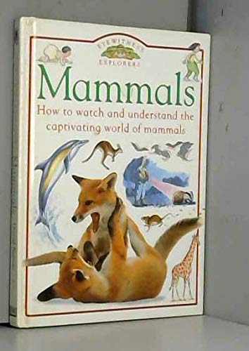 Eyewitness Explorers:  07 Mammals