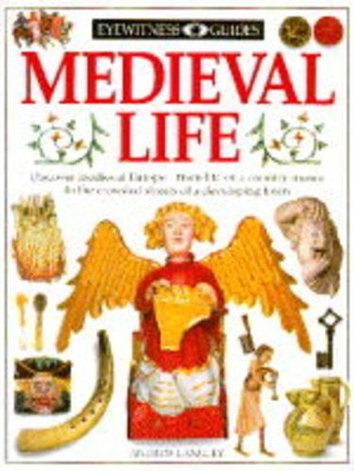 DK Eyewitness Guides: Medieval Life