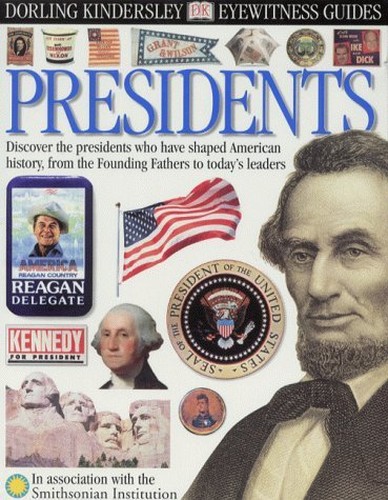 DK Eyewitness Guides: Presidents Of America