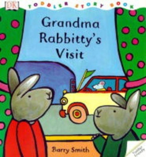DK Toddler Story Book: Grandma Rabbit Visit