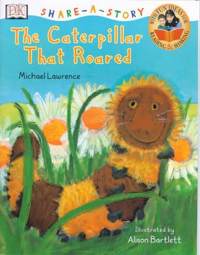 Share A Story:  Caterpillar Who Roared