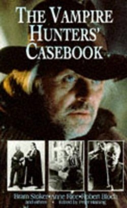 The Vampire Hunters Casebook