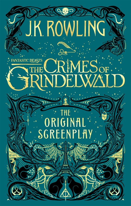 Fantastic Beasts: The Crimes of Grindelwald The Original Screenplay