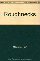 "Roughnecks"