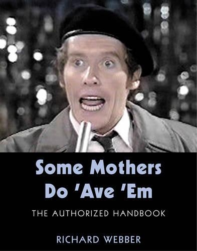 Some Mothers Do 'Ave' Em (HB)