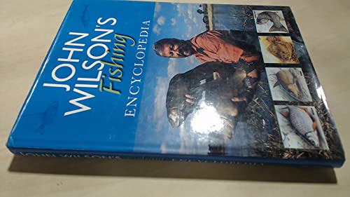 John Wilson's Fishing Encyclopedia
