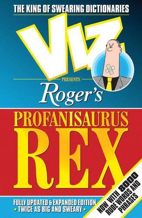Roger's Profanisaurus Rex
