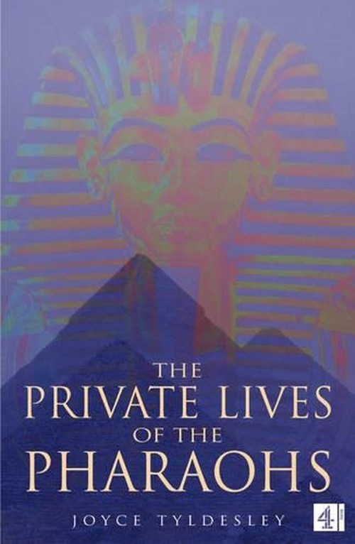 The Private Lives of the Pharaohs
