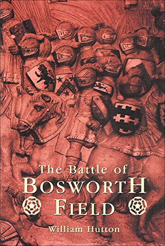 The Battle of Bosworth Field