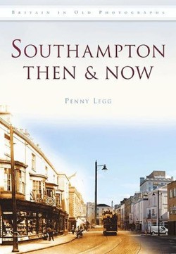 Southampton Then & Now