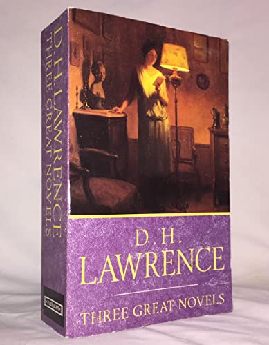 Three Great Novels. Lady Chatterley's Lover. The Rainbow. Sons And Lovers