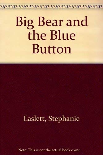 Big Bear and the Blue Button