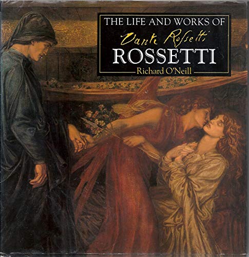 The Life and Works of Dante Rossetti