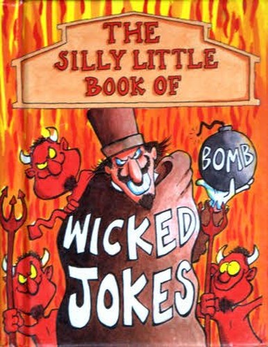 Wicked Jokes (Silly Little Joke Books)