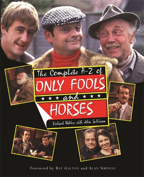 The Complete A-Z of Only Fools and Horses