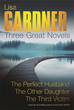 Lisa Gardner: Three Great Novels