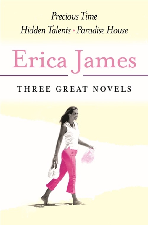 Erica James: Three Great Novels: The Latest Bestsellers